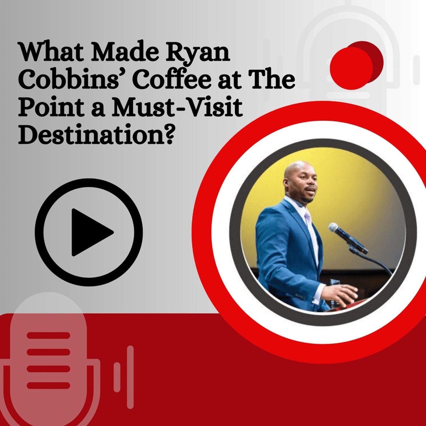 What Made Ryan Cobbins’ Coffee at The Point a Must-Visit Destination? episode artwork