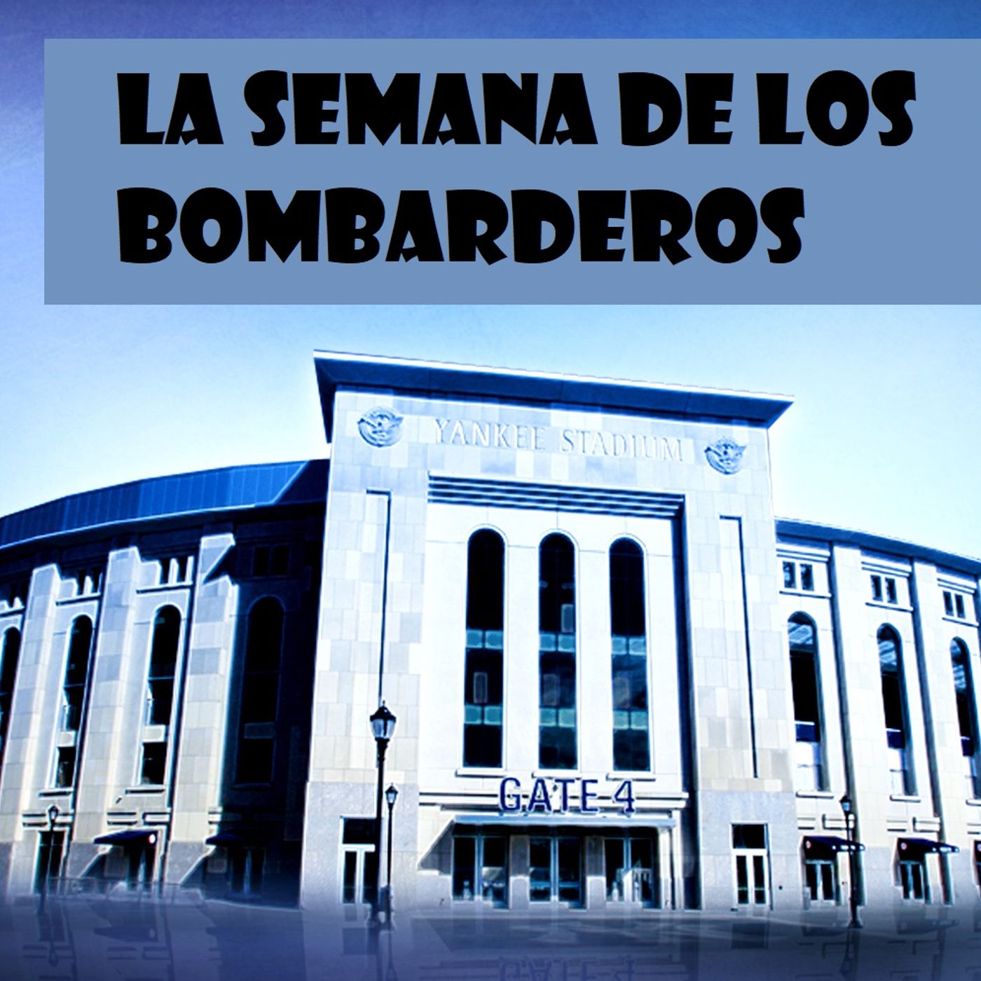 cover of episode La Semana de los Bombarderos - Episodio 5