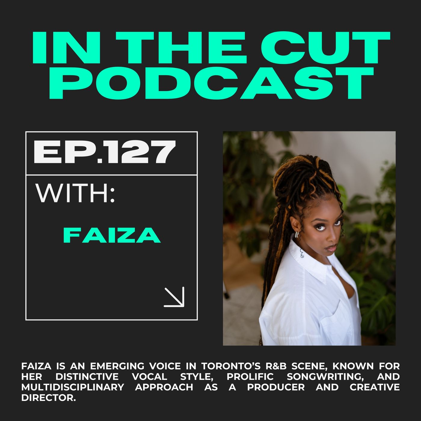 Canadian R&B singer Faiza feels aligned heading into this next phase of her career episode artwork