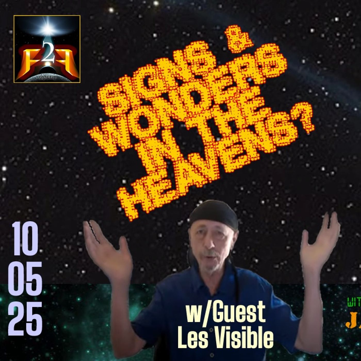 F2F Radio: Signs in The Heavens? w-Guest Les Visible episode artwork