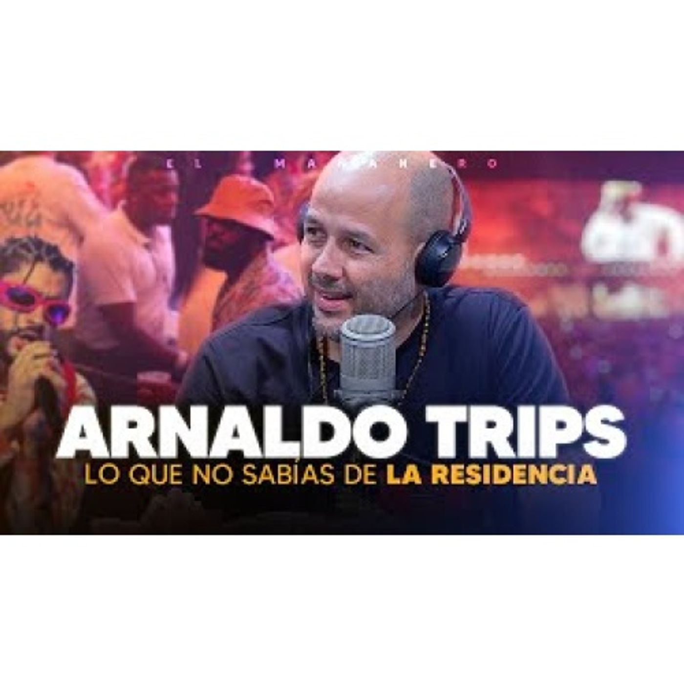 El impacto de la residencia de Bad Bunny & Próximo viaje del Mañanero - Arnaldo Trips