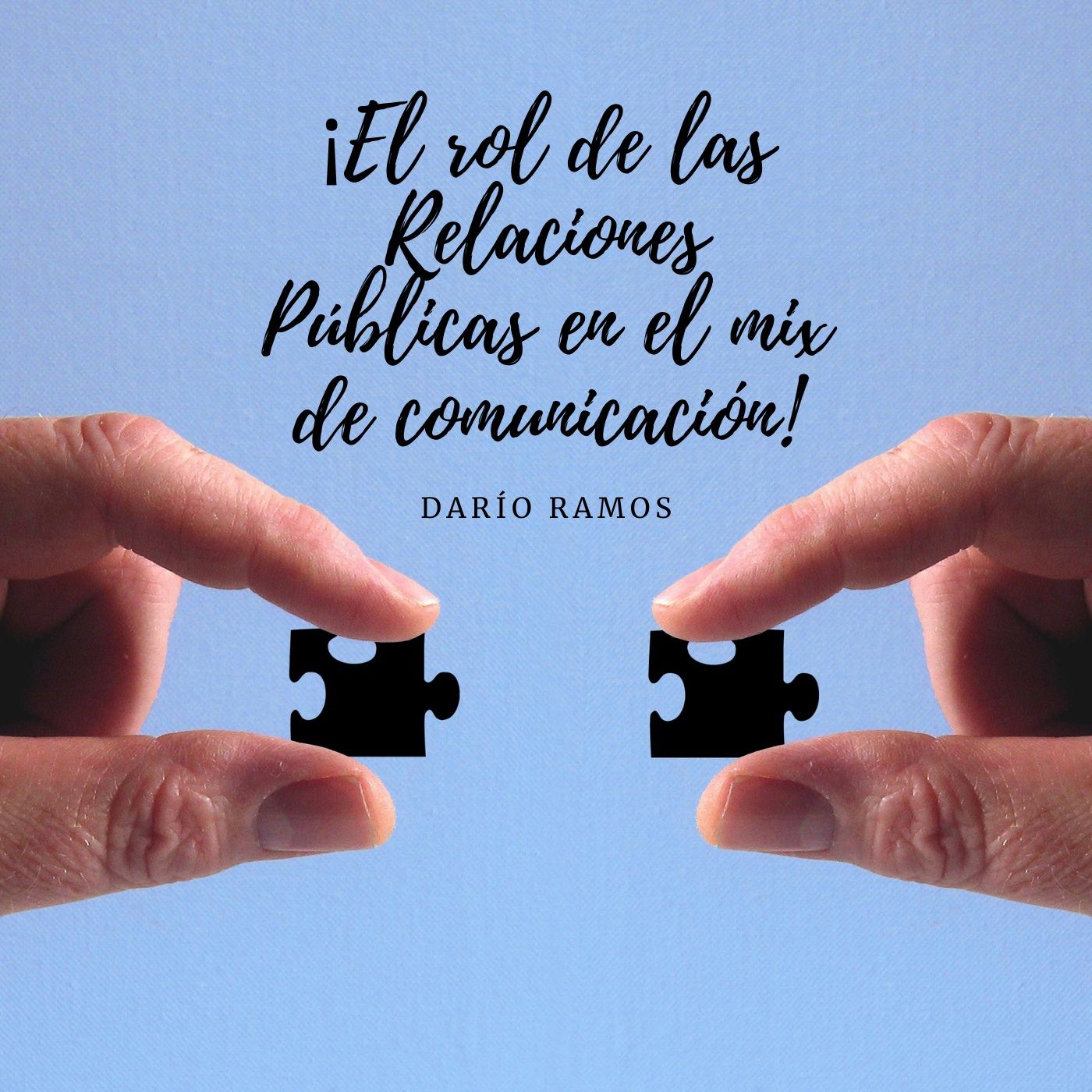 «Relaciones Públicas y Comunicación Organizacional»