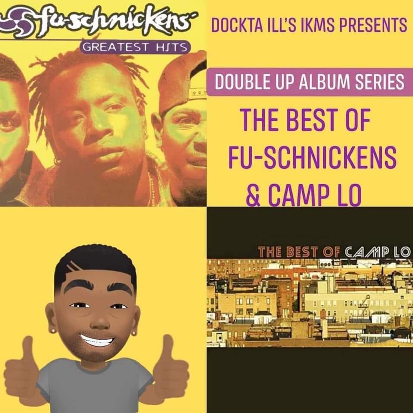 Dj Dockta Ill's IKMS B/O Fu-Schnickens & Camp Lo episode artwork