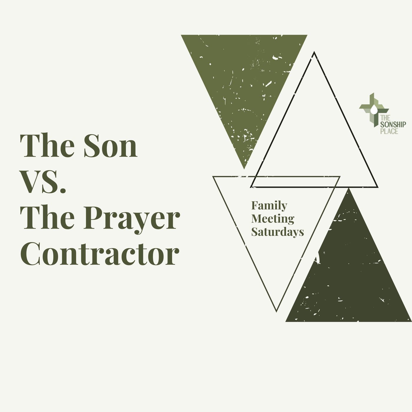 The Son VS. The Prayer Contractor (A Sonship Place Discussion) episode artwork