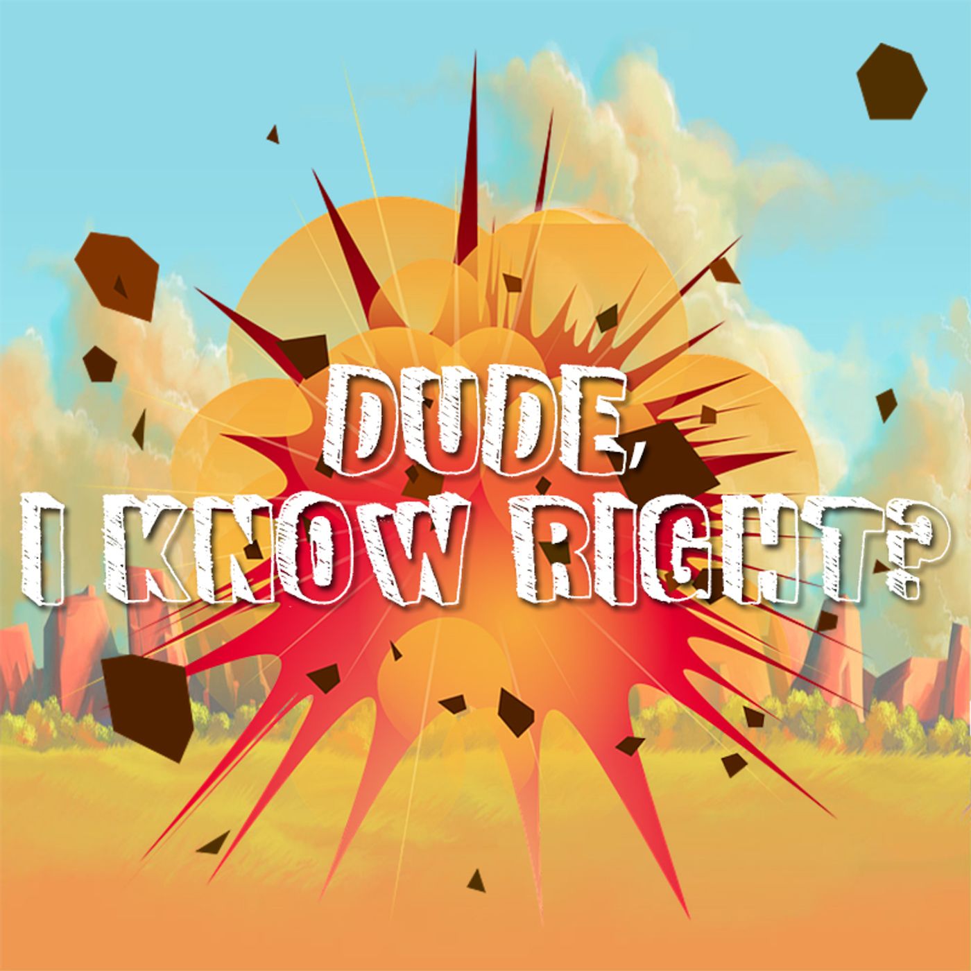 Dude I Know Right's tracks podcast artwork