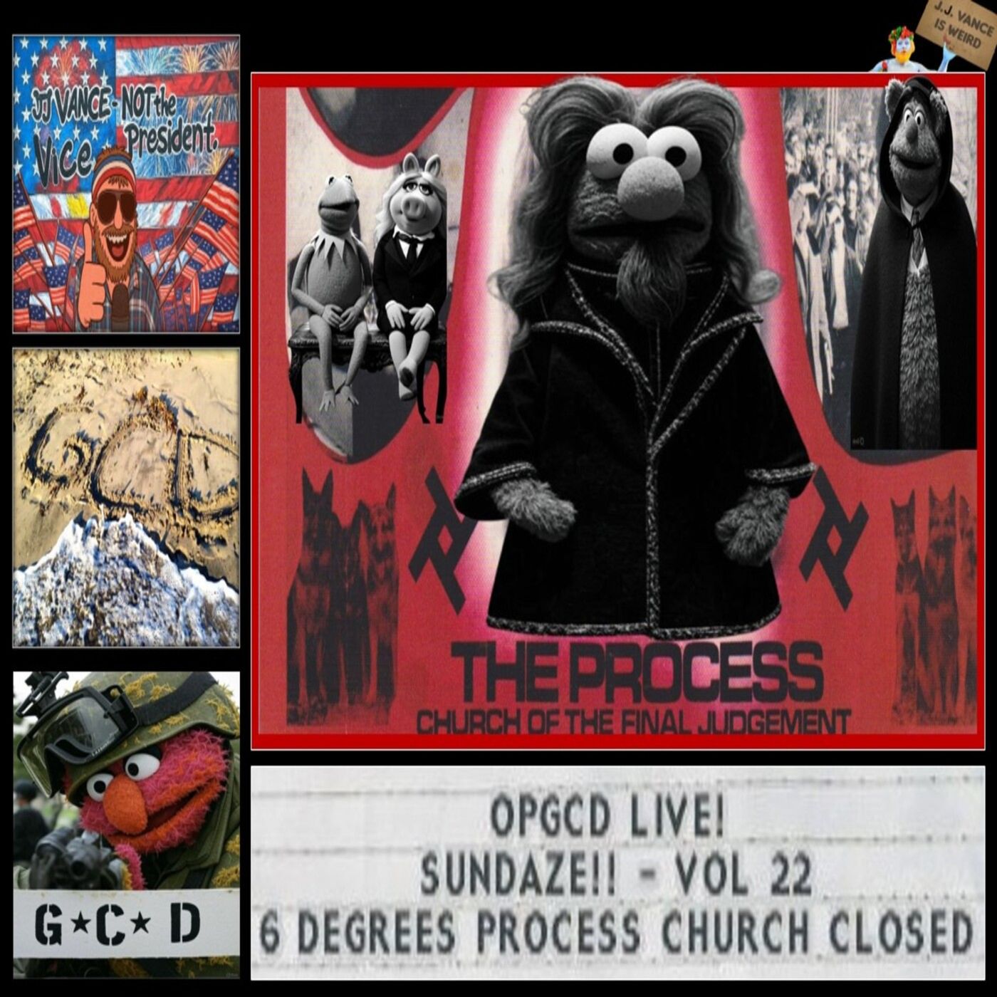 OpGCD Live! Sundaze!! - Vol_ 22 - 6 Degrees of the Process Church CLOSED! - FREE PATREON PREVIEW