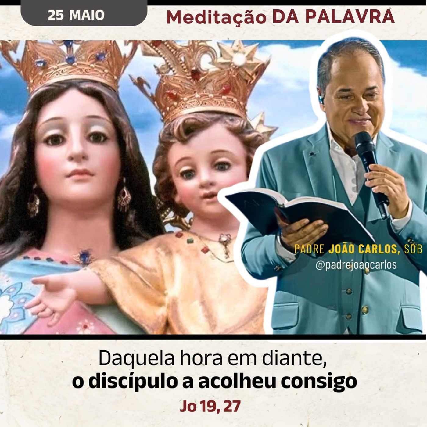 25 de Maio - Meditação Palavra do Senhor