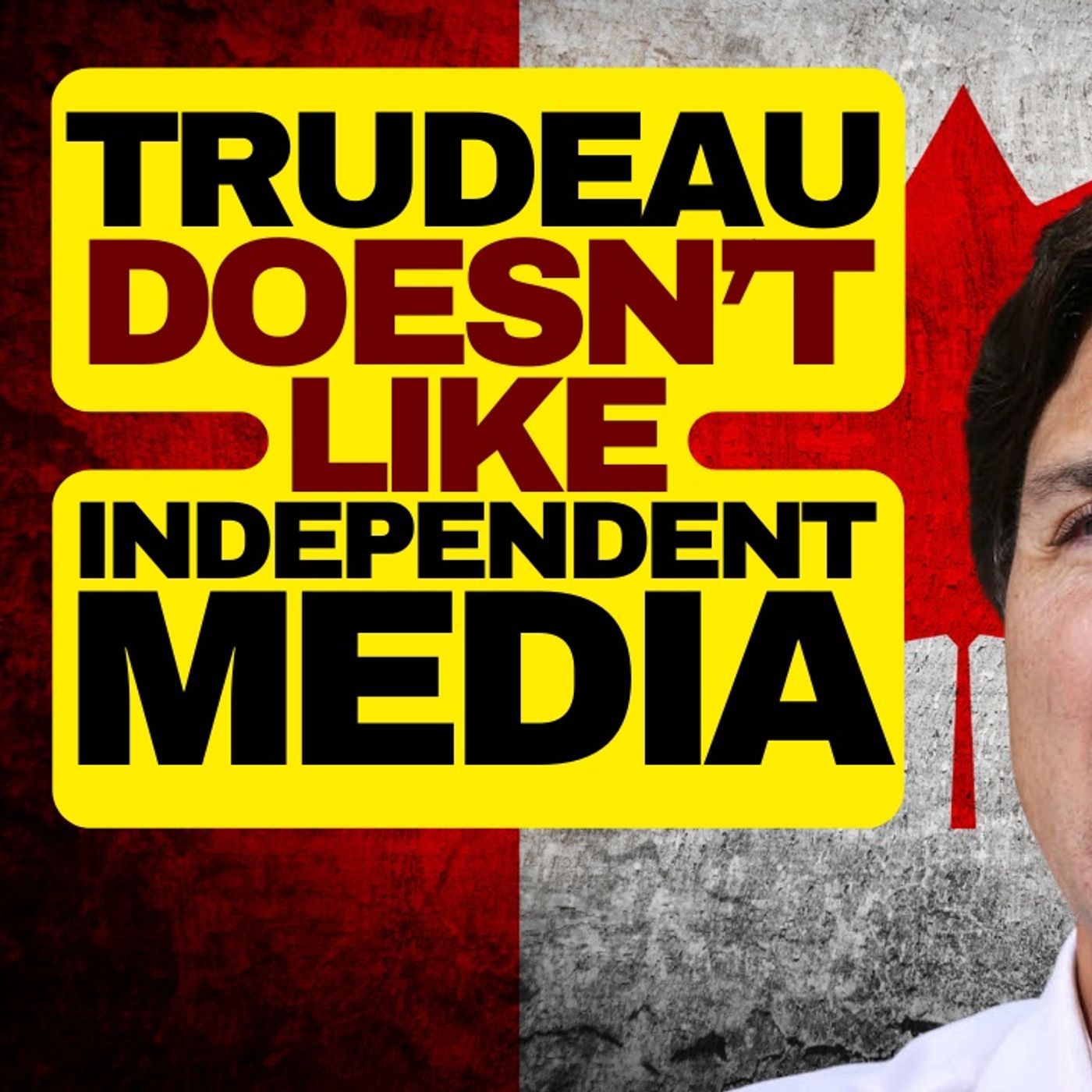 Trudeau Hates Independent Media episode artwork