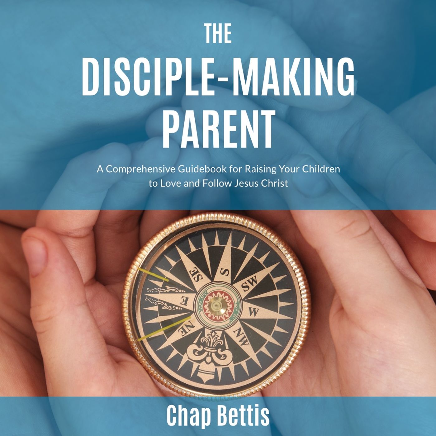 The Disciple-Making Parent Audiobook