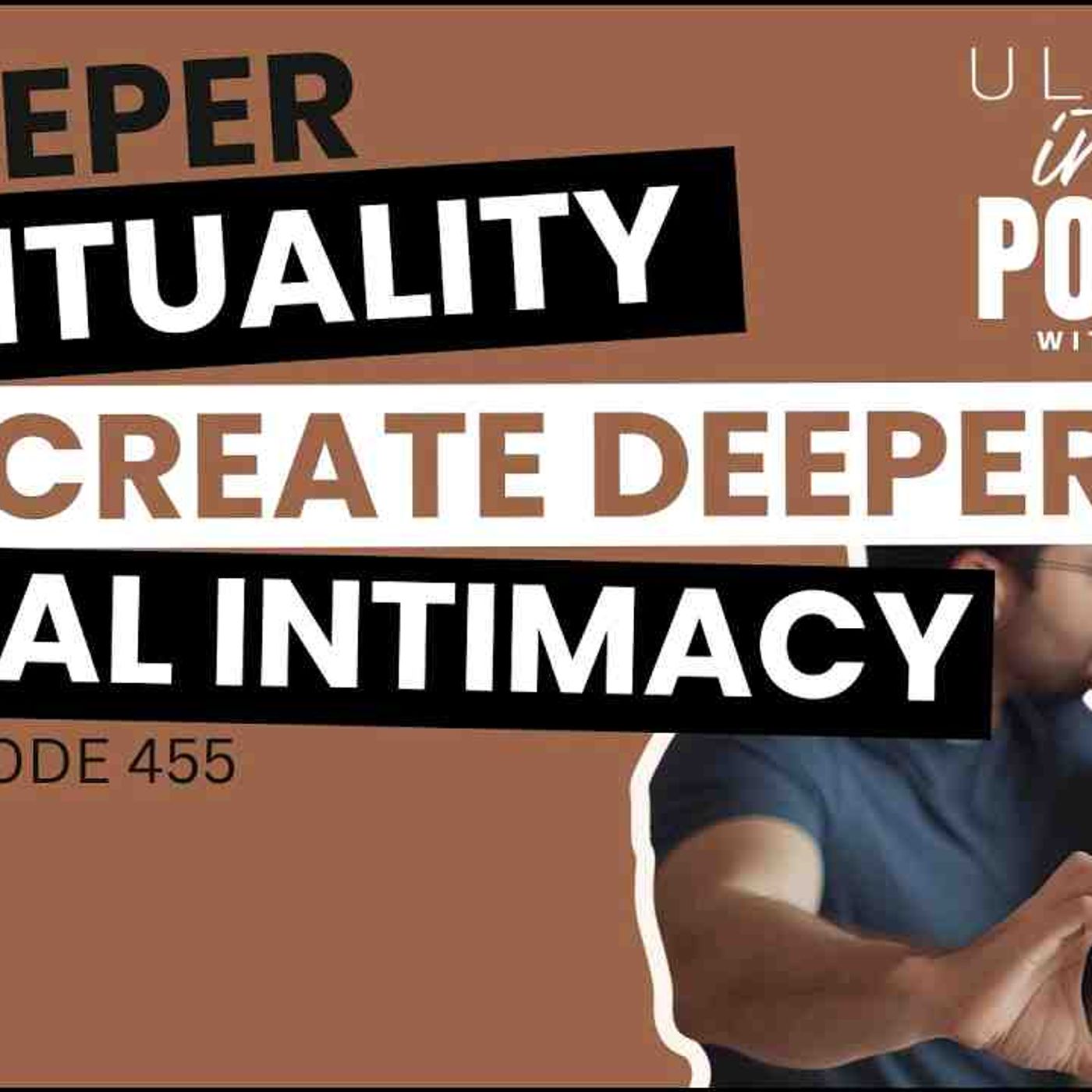 Deeper Spirituality Can Create Deeper Sexuality In Your Marriage - With Austin Ellis LMFT episode artwork