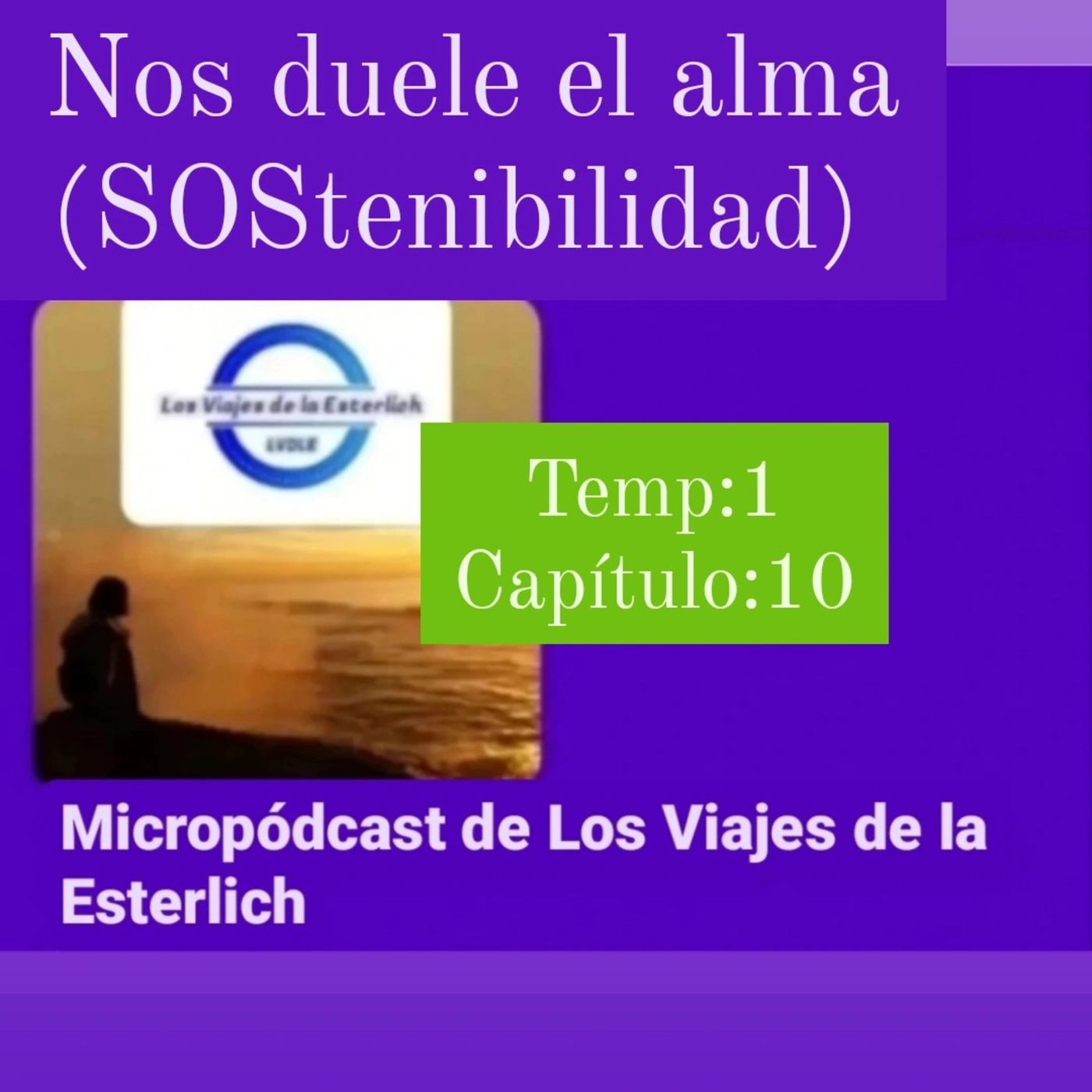 Micropódcast de Los Viajes de la Esterlich