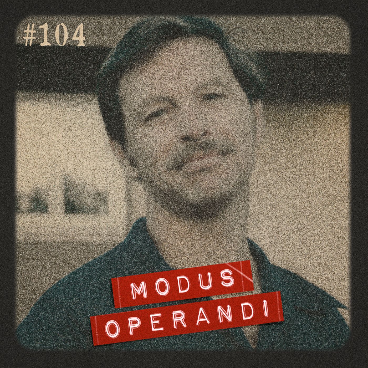 Modus Operandi