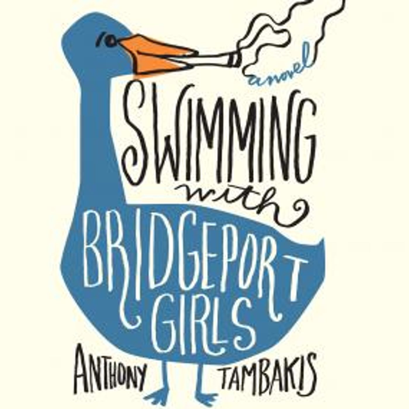 Swimming with Bridgeport Girls: A Novel by Anthony Tambakis episode artwork