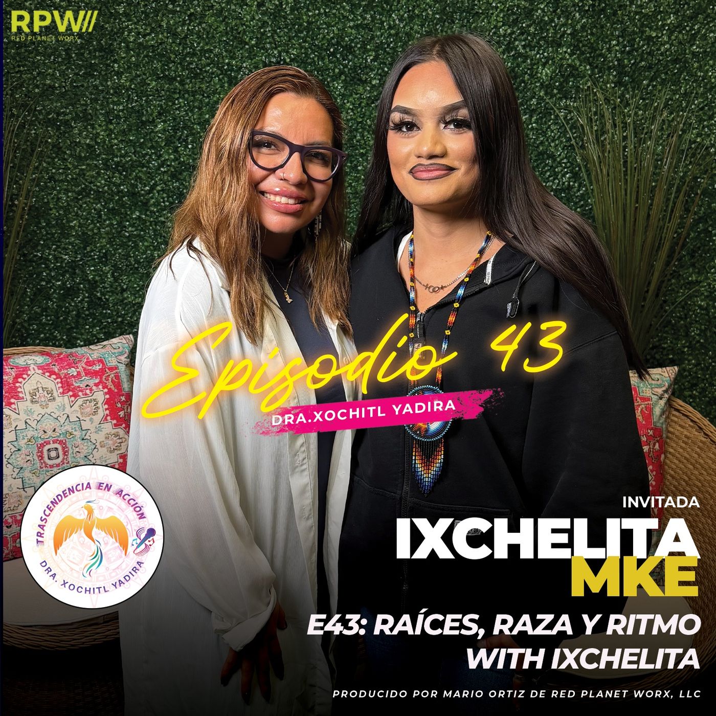 E43: Raíces, Raza y Ritmo with Ixchelita episode artwork