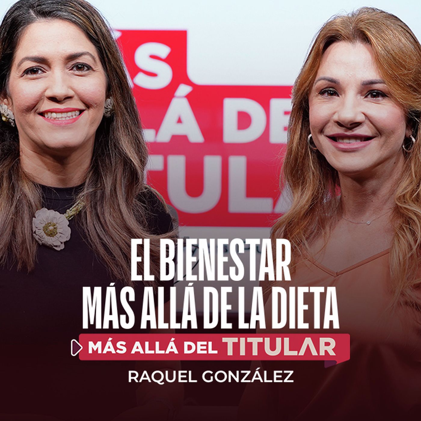 El Bienestar más allá de la dieta | Más Allá del Titular episode artwork