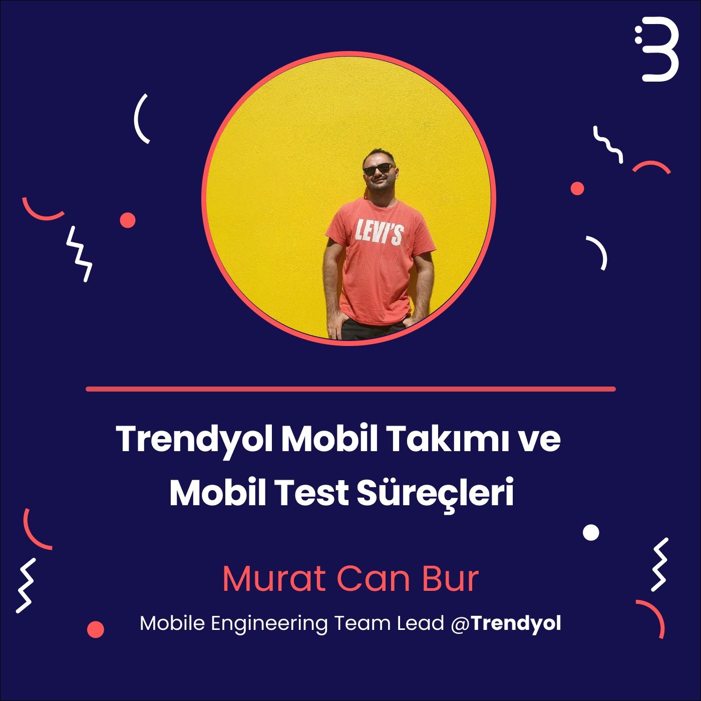 Teknik: Trendyol Mobil Takımı ve Mobil Test Süreçleri episode artwork
