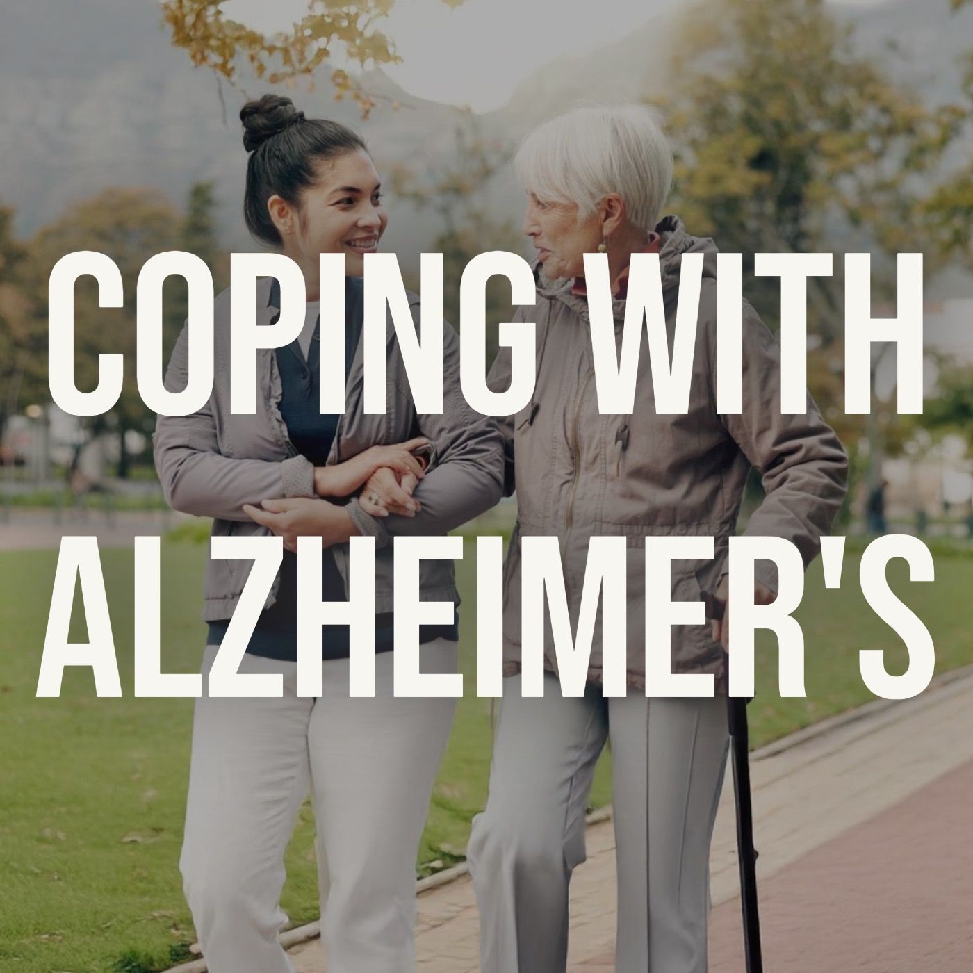 Coping with Alzheimer's (2018 Rerun)