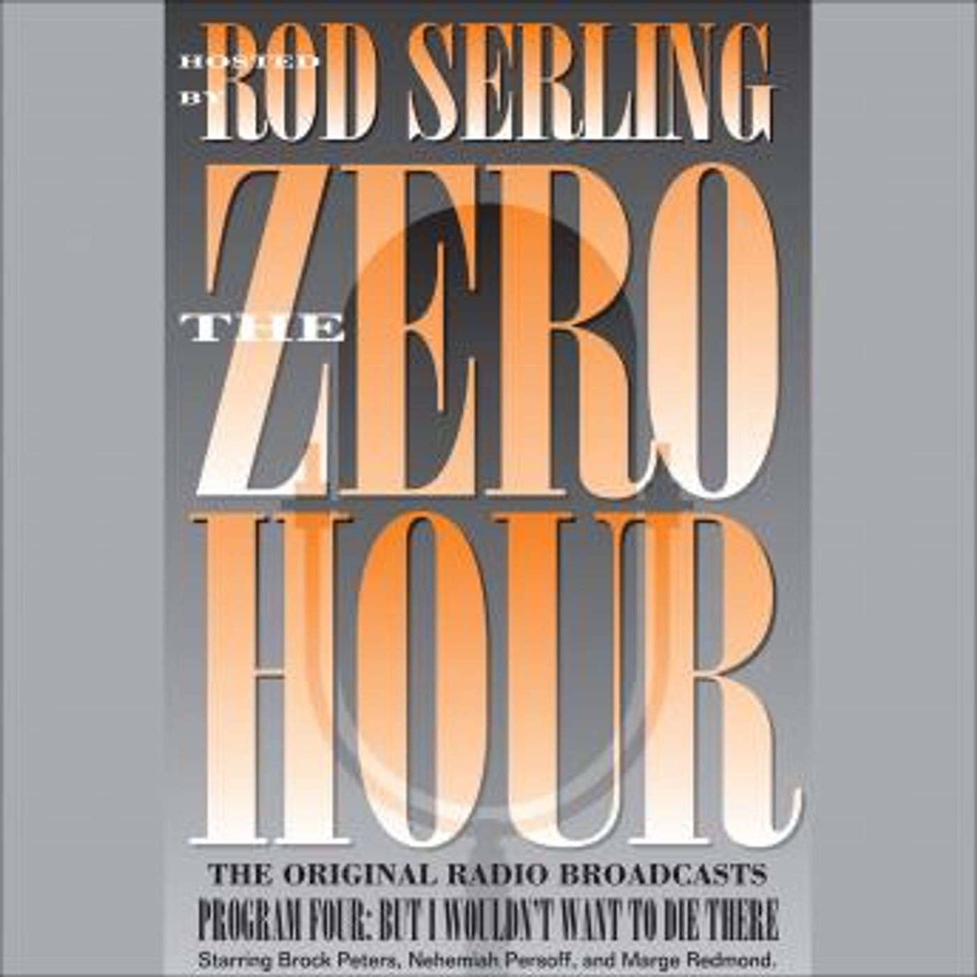 Zero Hour 4: But I Wouldn't Want to Die There by unknown episode artwork