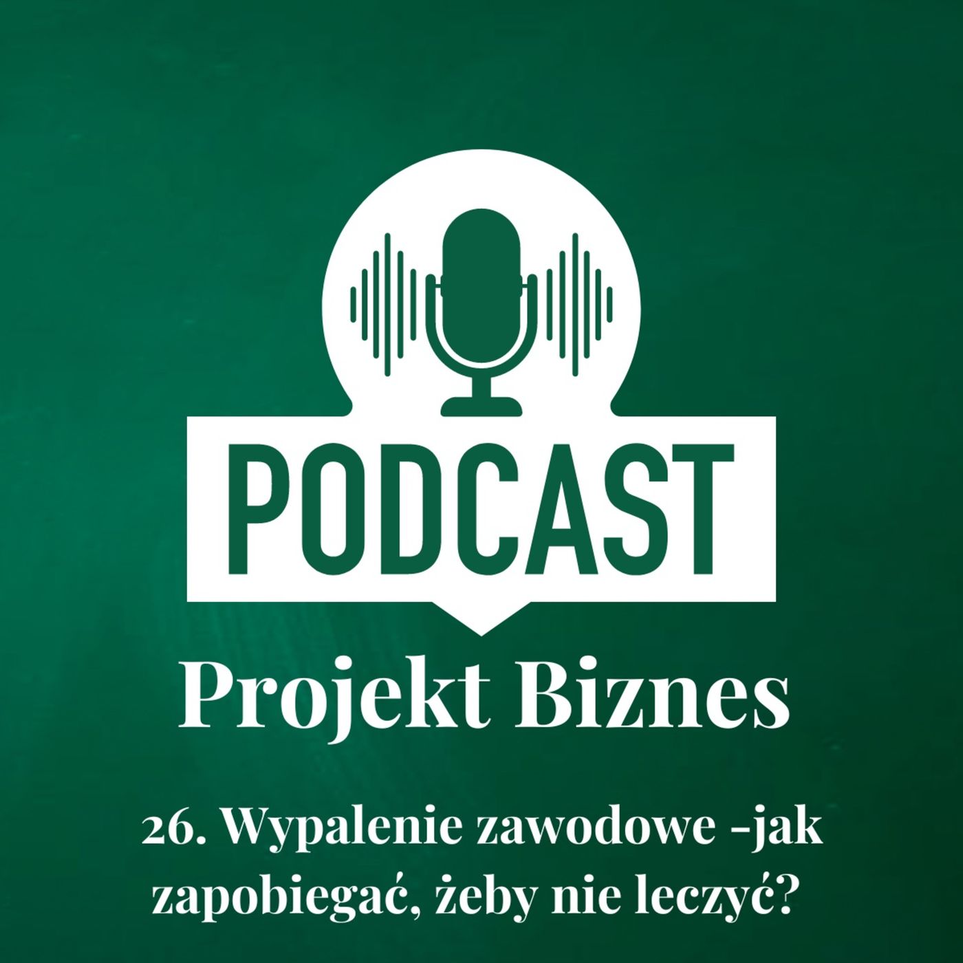 Projekt Biznes, czyli podcast o dotacjach, biznesie, sprzedaży i mentalności przedsiębiorcy