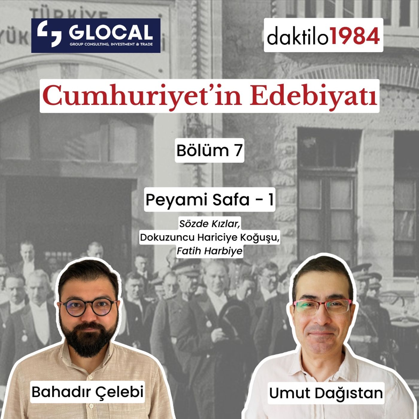 Peyami Safa - 1: Sözde Kızlar, Dokuzuncu Hariciye Koğuşu, Fatih Harbiye | Cumhuriyet’in Edebiyatı #07 episode artwork
