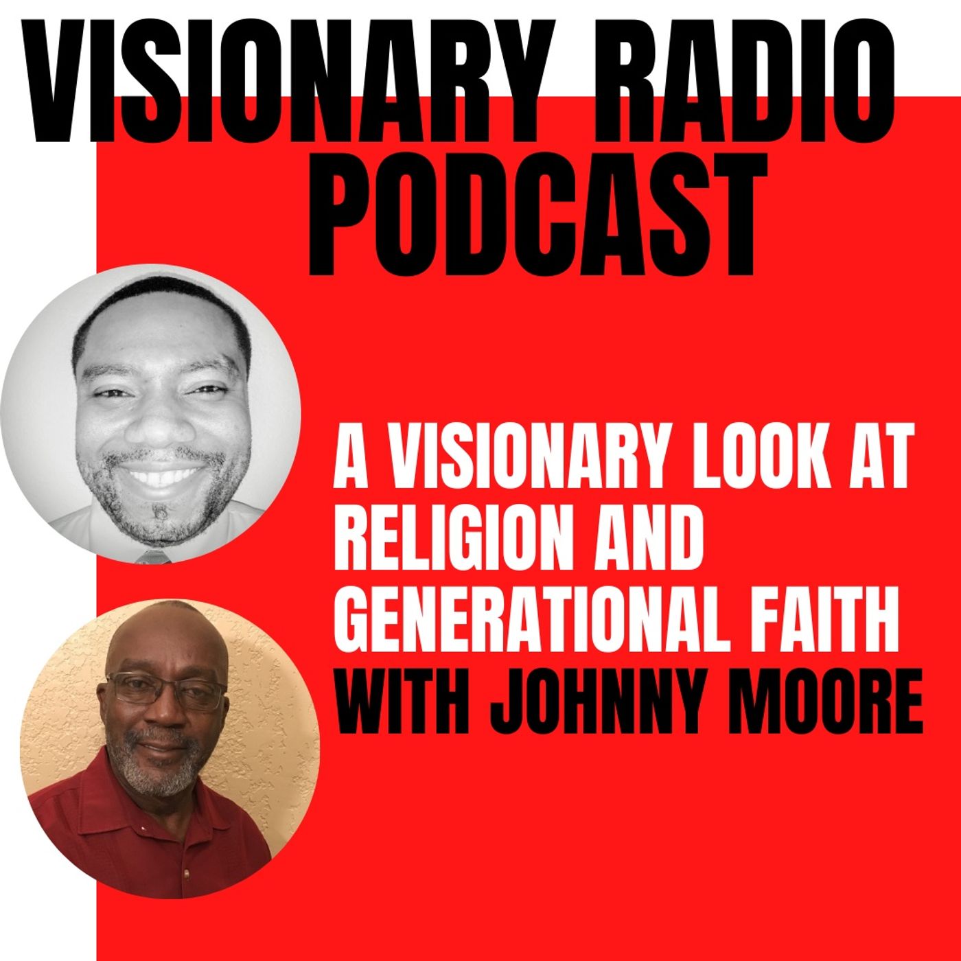 A Visionary Look at Religion and Generational Faith With Johnny Moore episode artwork
