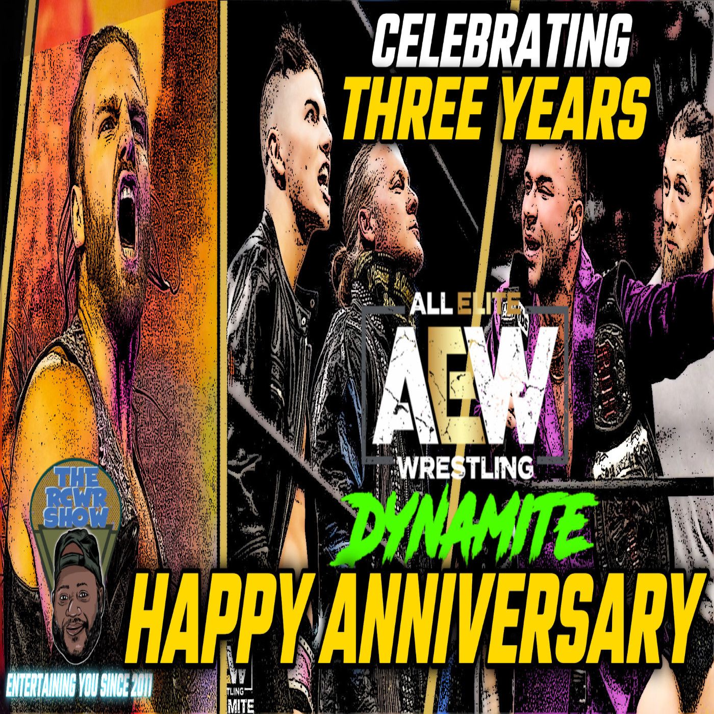 Episode 973-AEW Celebrates Three Years of DYNAMITE in DC! Too Much AEW Backstage Drama! The RCWR Show 10/5/22 episode artwork