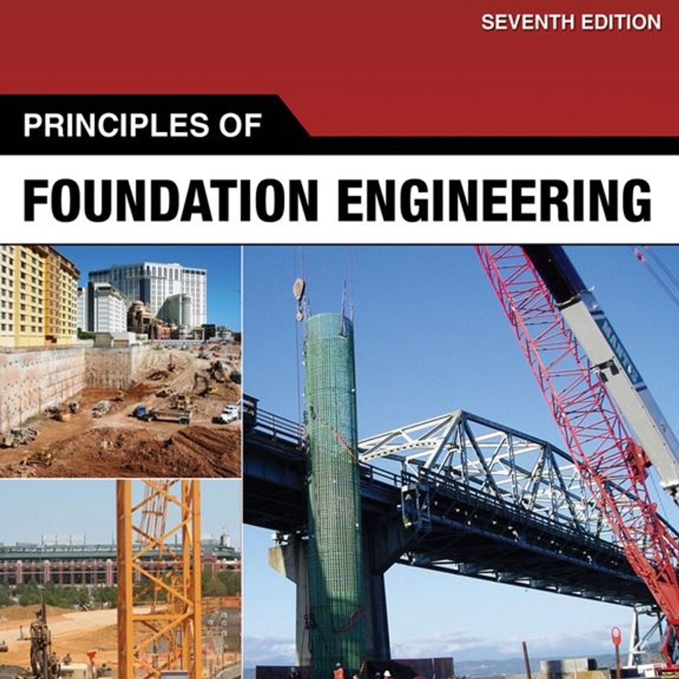 Principles of  Foundation Engineering, SI