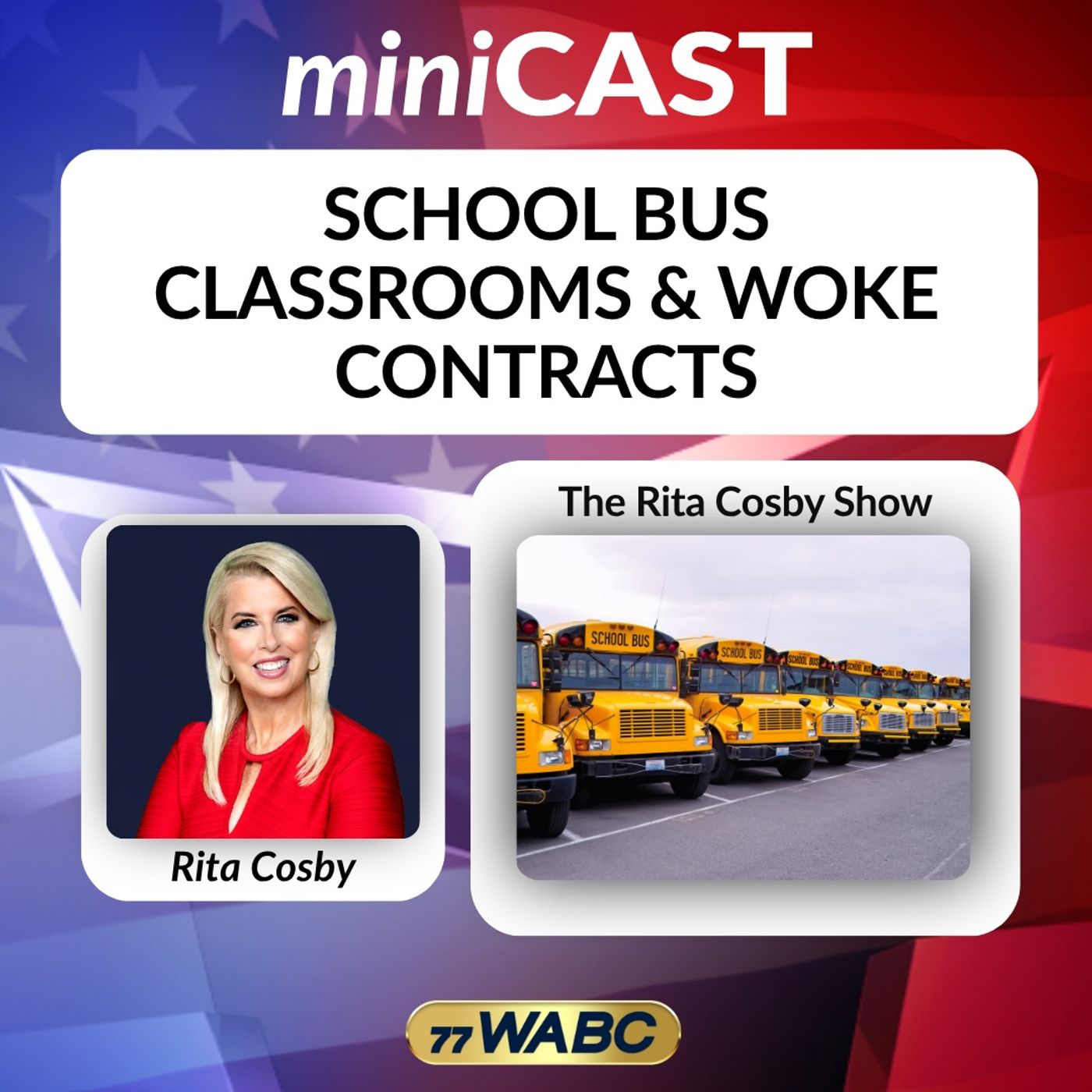 Rita Cosby: School Bus Classrooms & Woke Contracts episode artwork