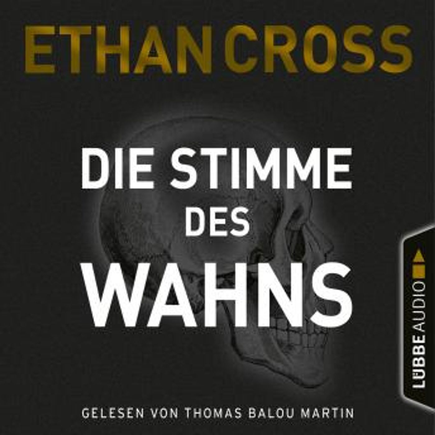 [German] - Die Stimme des Wahns - Die Ackerman & Shirazi-Reihe, Teil 3 (Ungekürzt) by Ethan Cross episode artwork