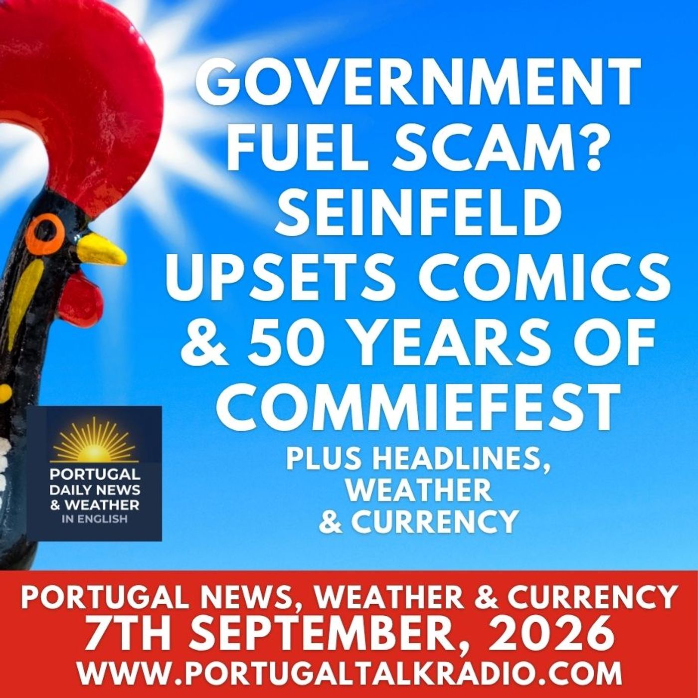 Government fuel scam? Seinfeld upsets comics & 50 years of commiefest plus headlines, weather & currency