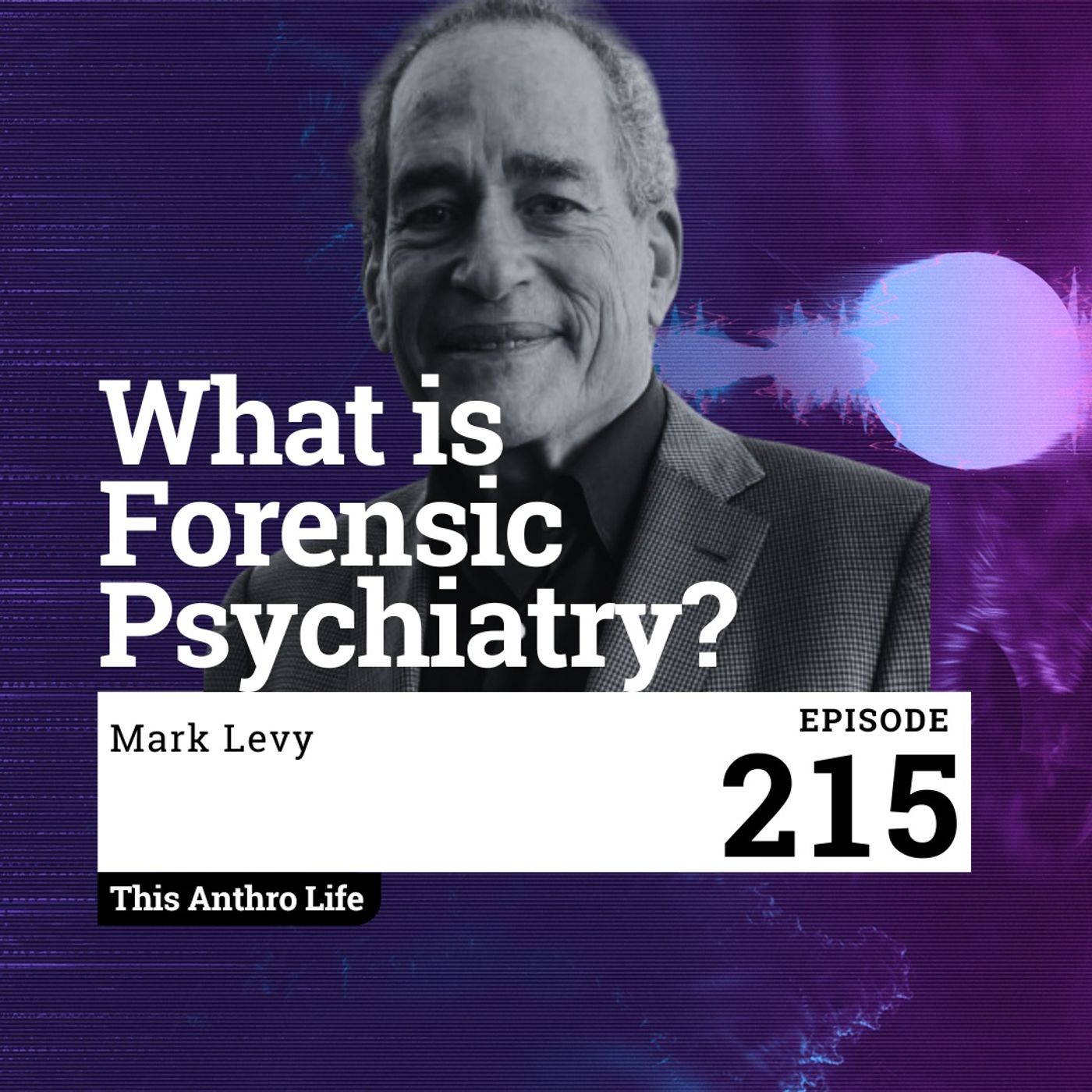 What is Forensic Psychiatry? with Mark Levy