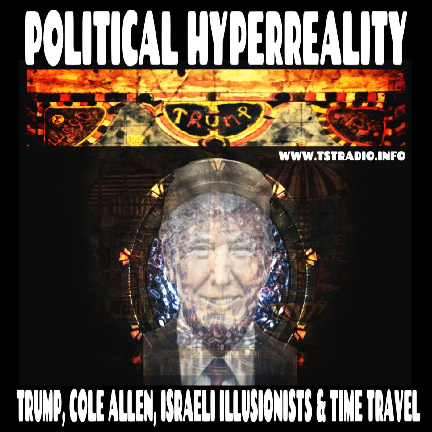 Political Hyperreality Trump, Cole Allen, Israeli Illusionists & Time Travel (April 27, 2026)