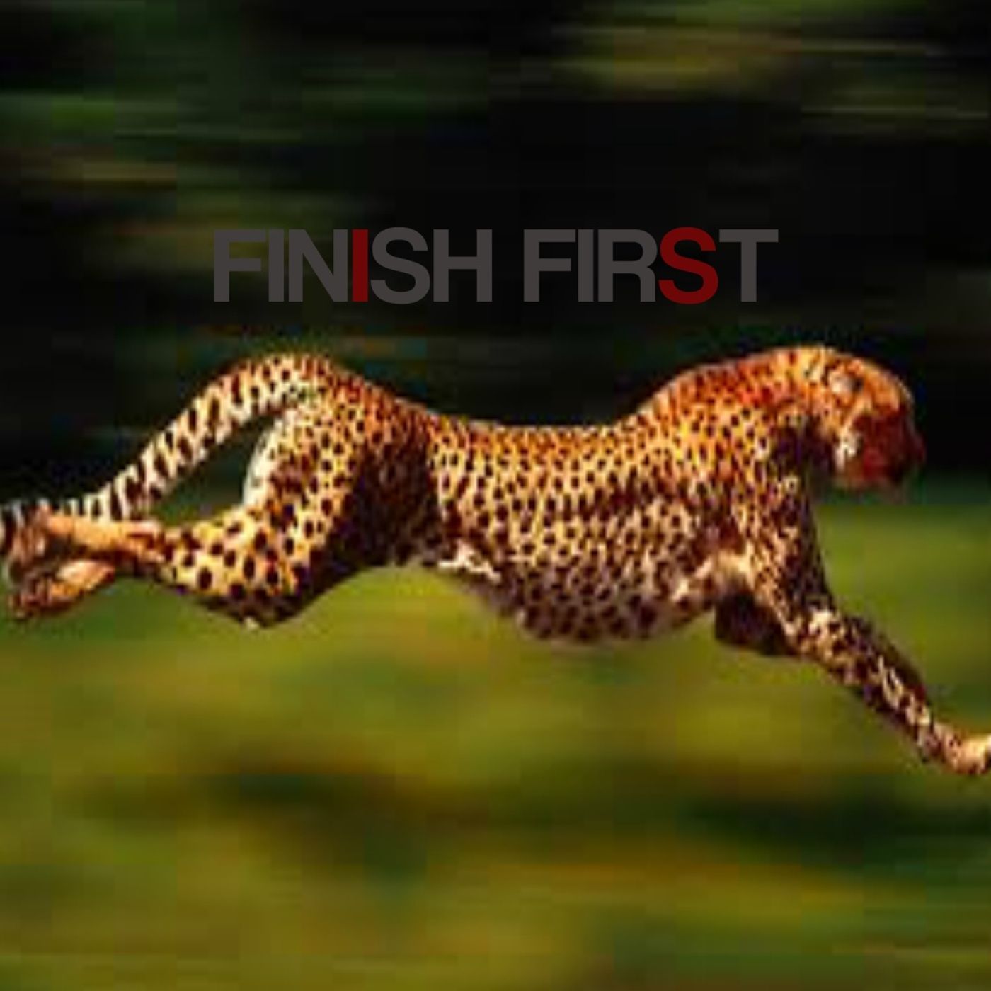Finish First