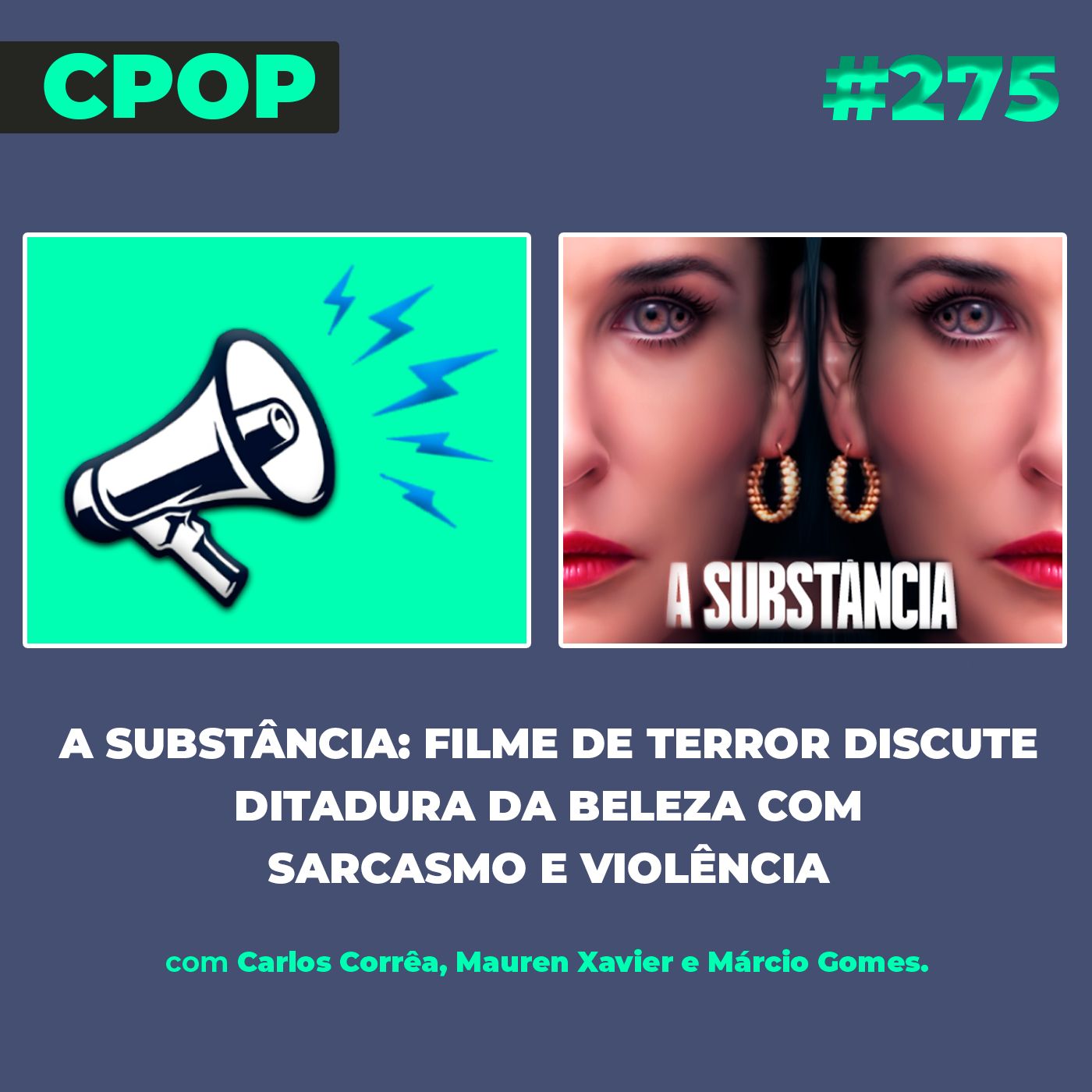 #275 A Substância: filme de terror discute ditadura da beleza com sarcasmo e violência episode artwork