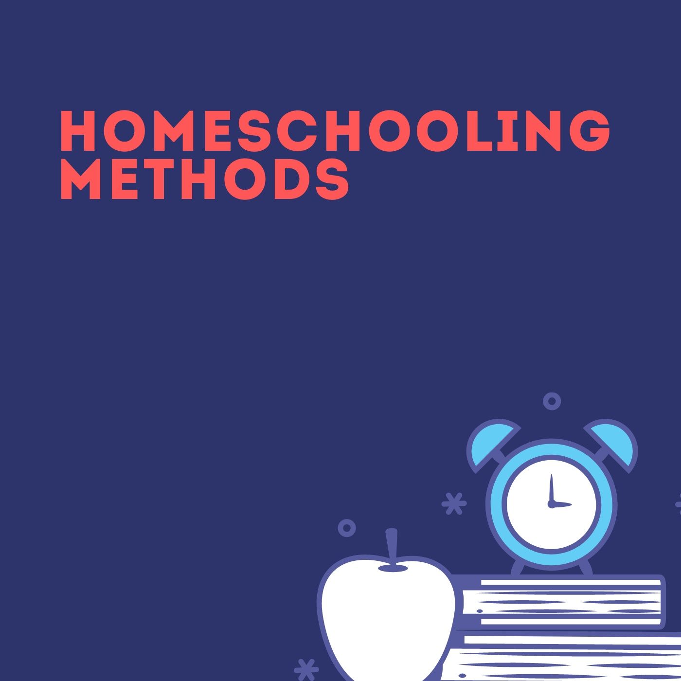 Homeschooling Methods