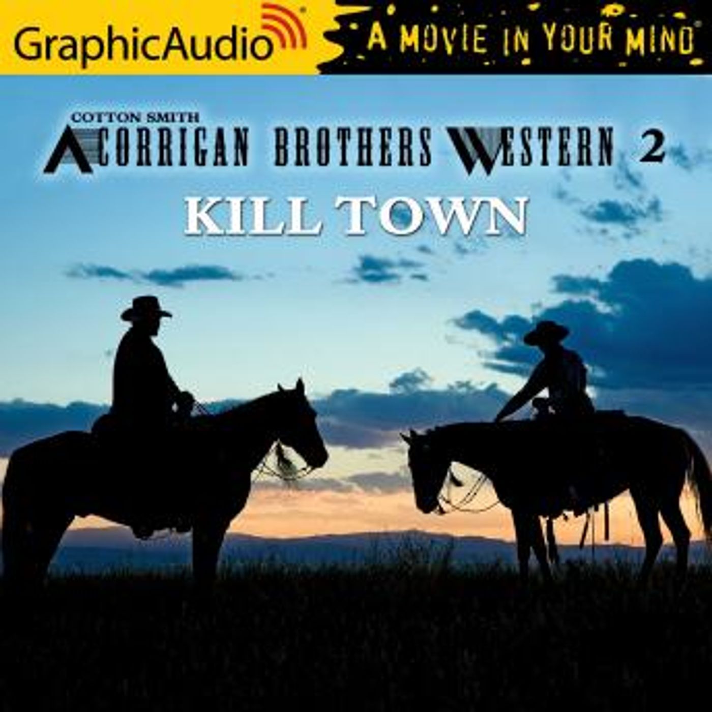 Kill Town [Dramatized Adaptation] by Cotton Smith episode artwork