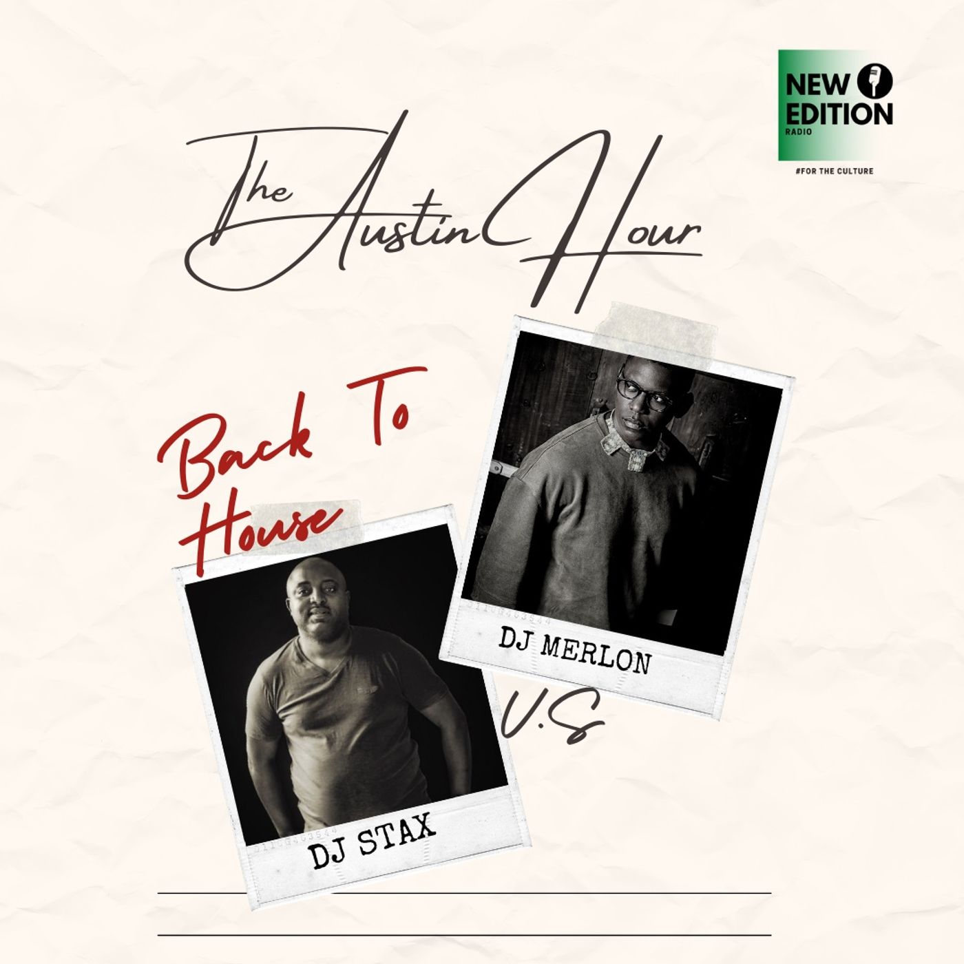 Dj Stax &  Dj Merlon  - The Austin Hour S2: E2