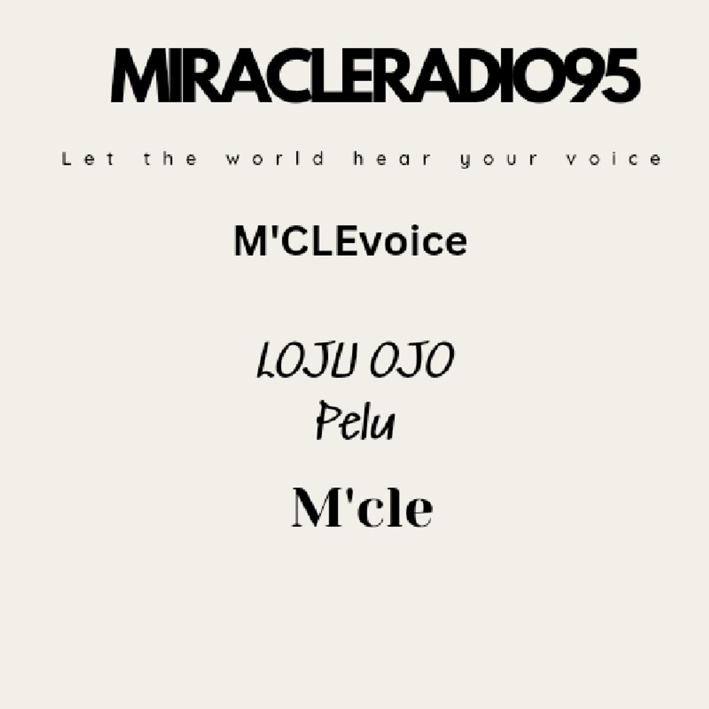 MIRACLERADIO95 _M'CLE_ LOJU OJO 3/12/2024 episode artwork