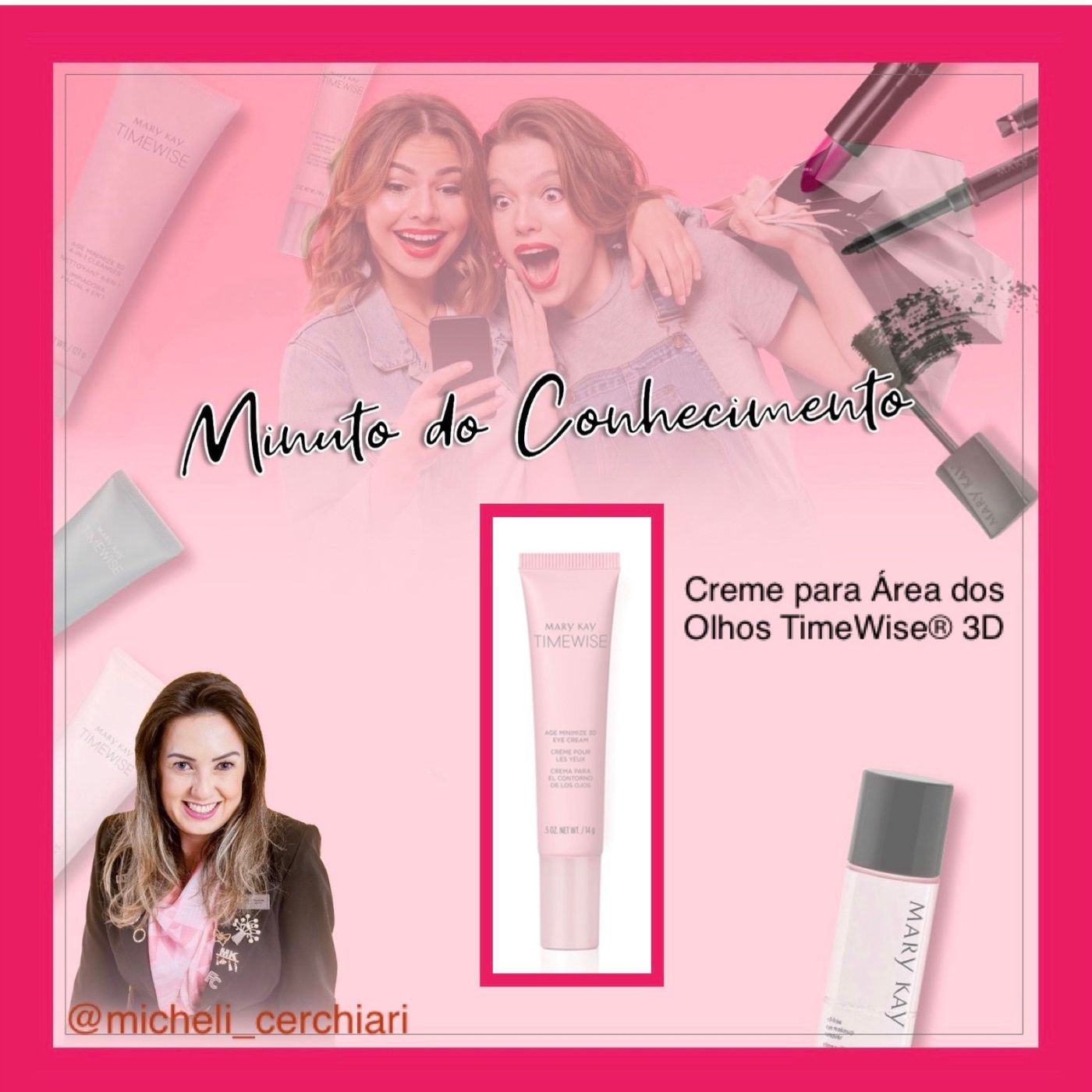 Minuto do Conhecimento - Produtos Mary Kay
