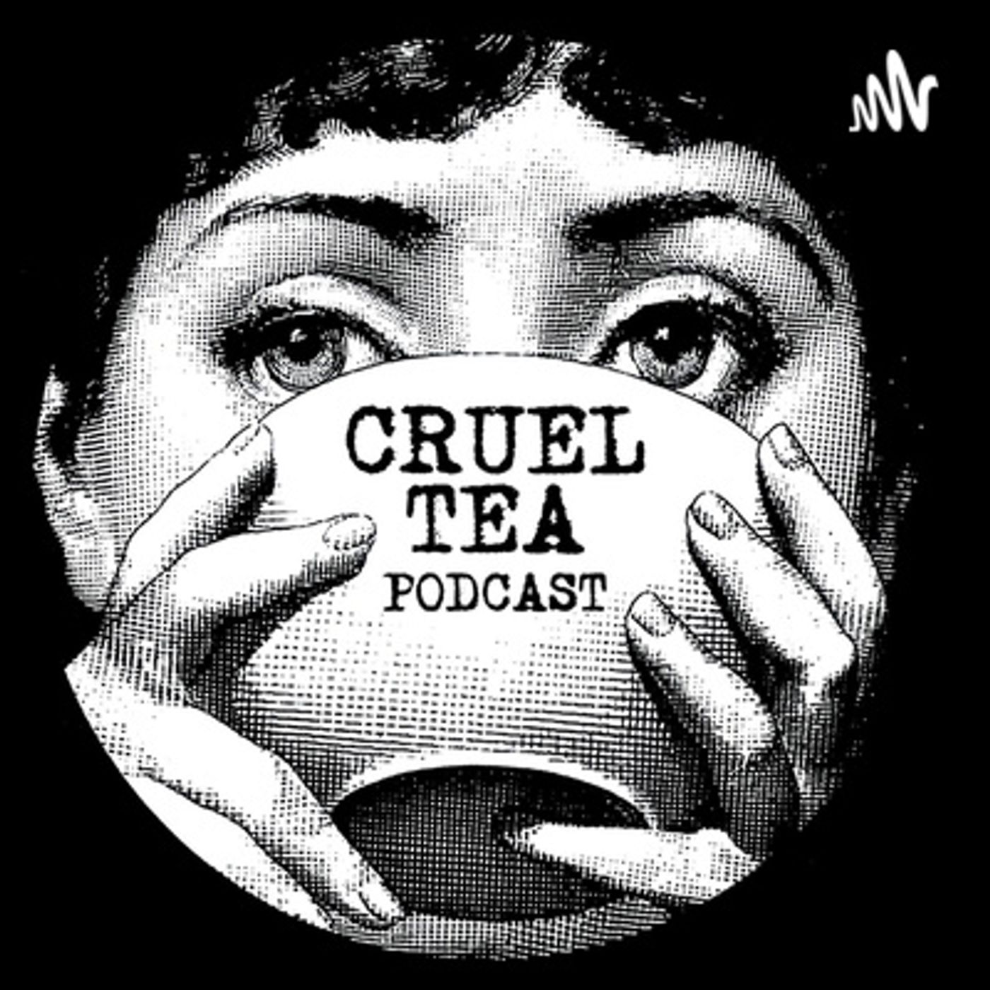 Cruel Tea