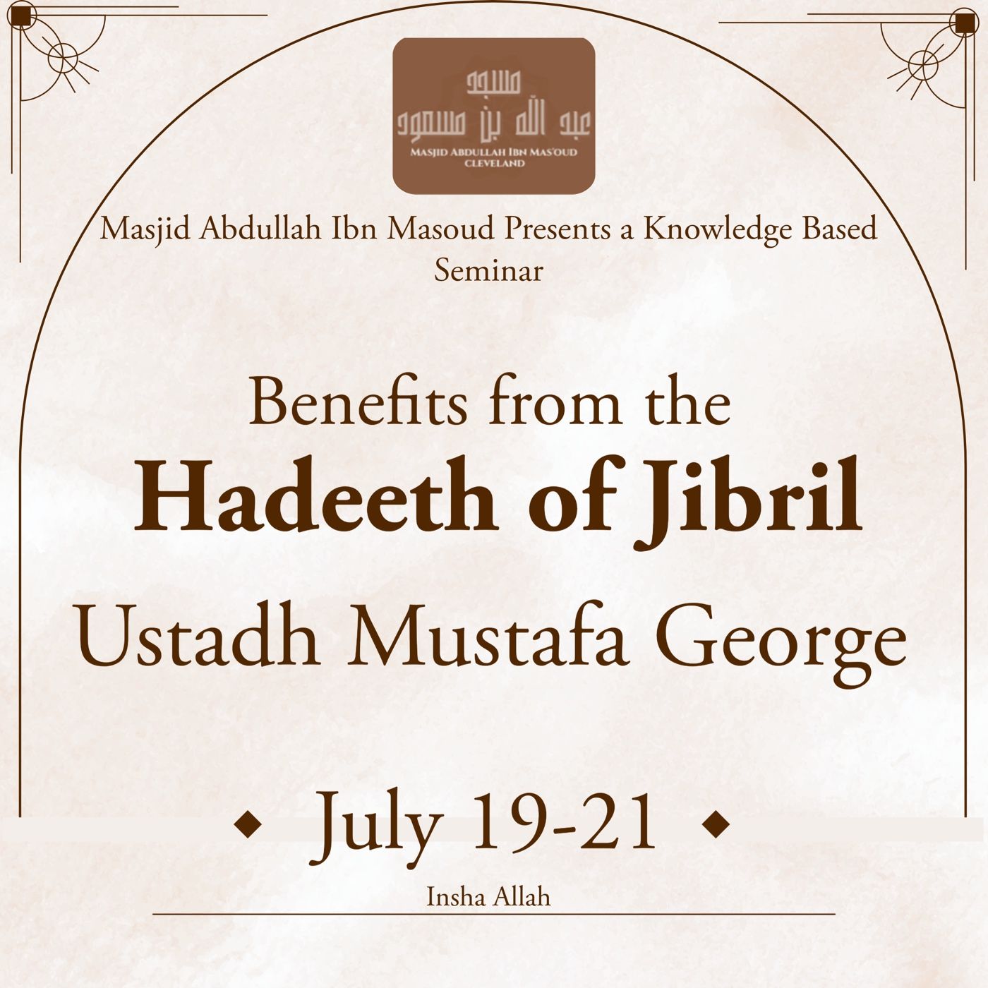 Hadeeth of Jibril Seminar July 19th-21,  2024