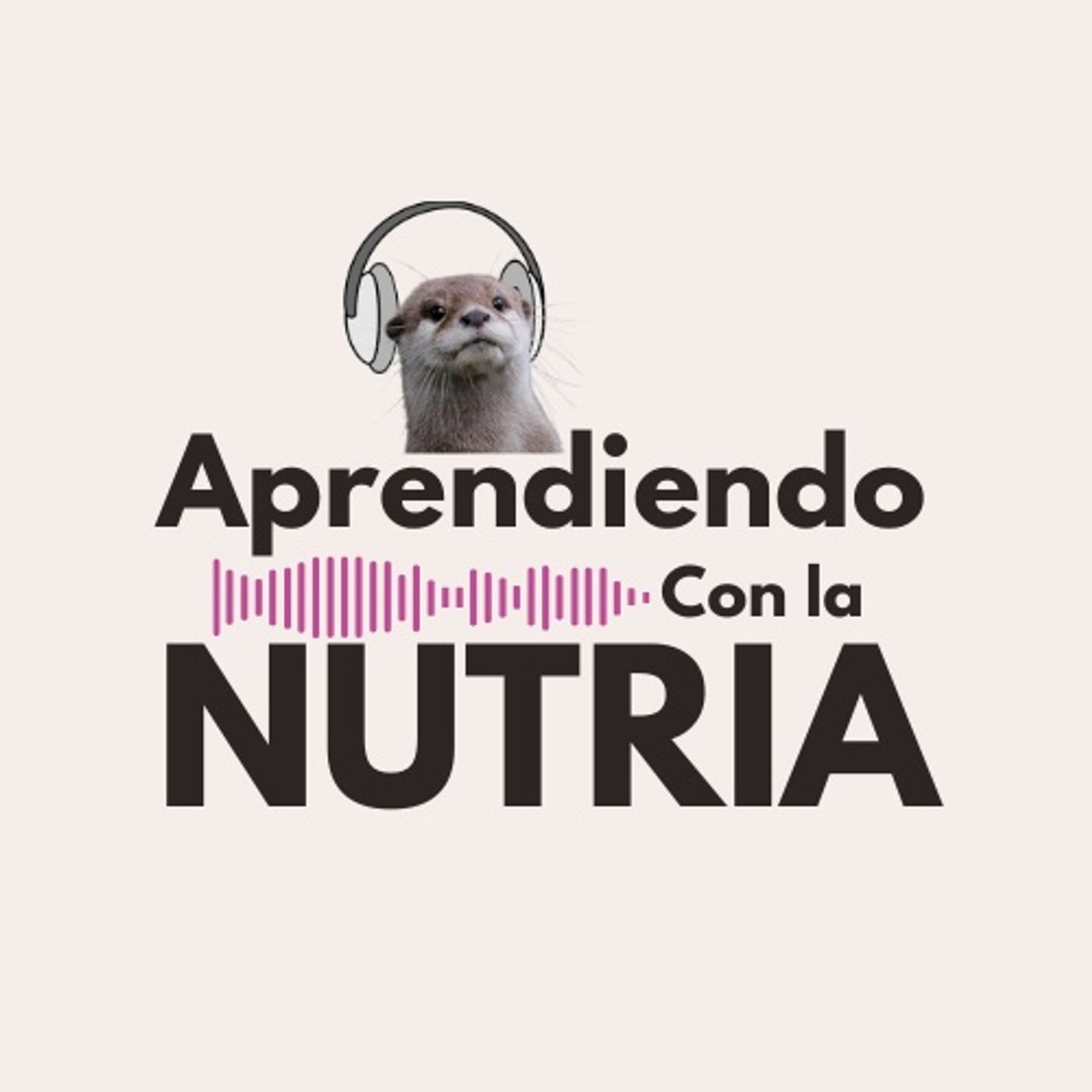 Aprendiendo con la nutria podcast artwork