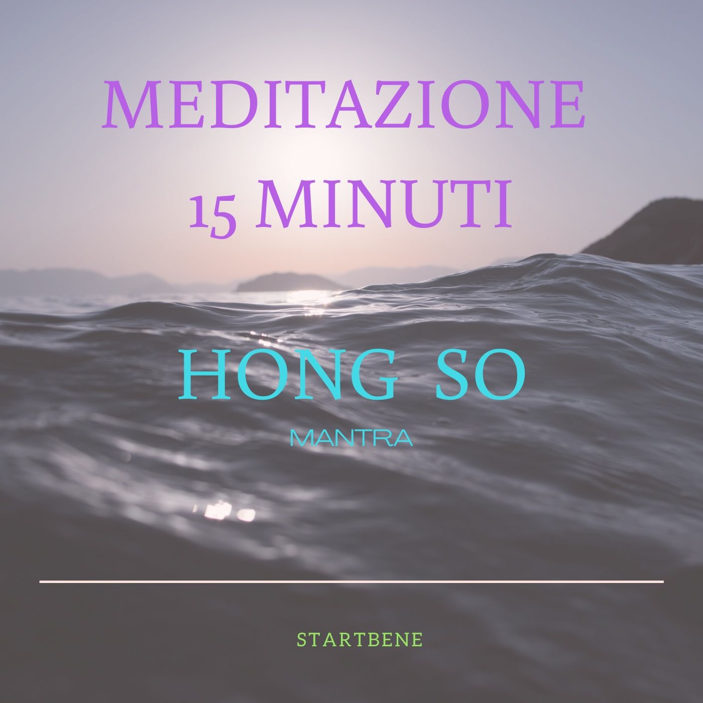 Startbene Meditazione 15 minuti