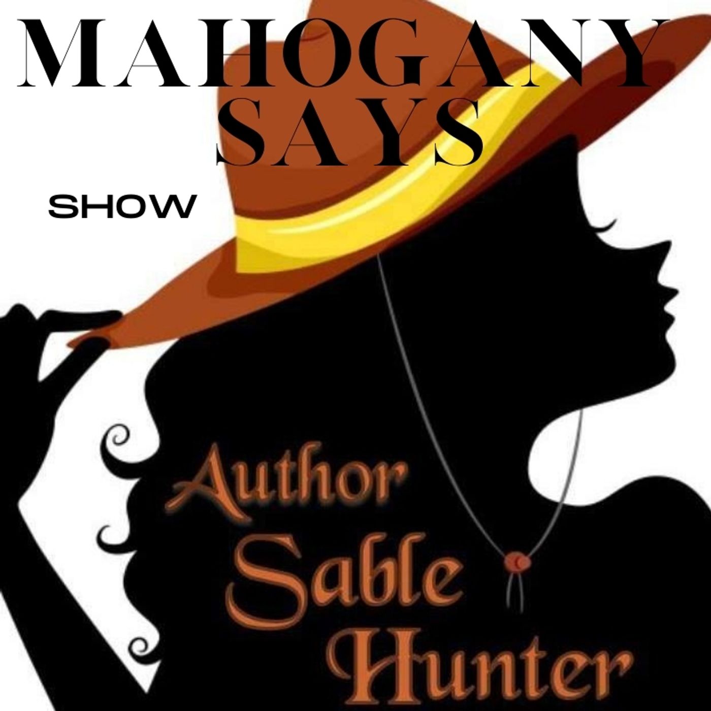 The Mahogany Says Show