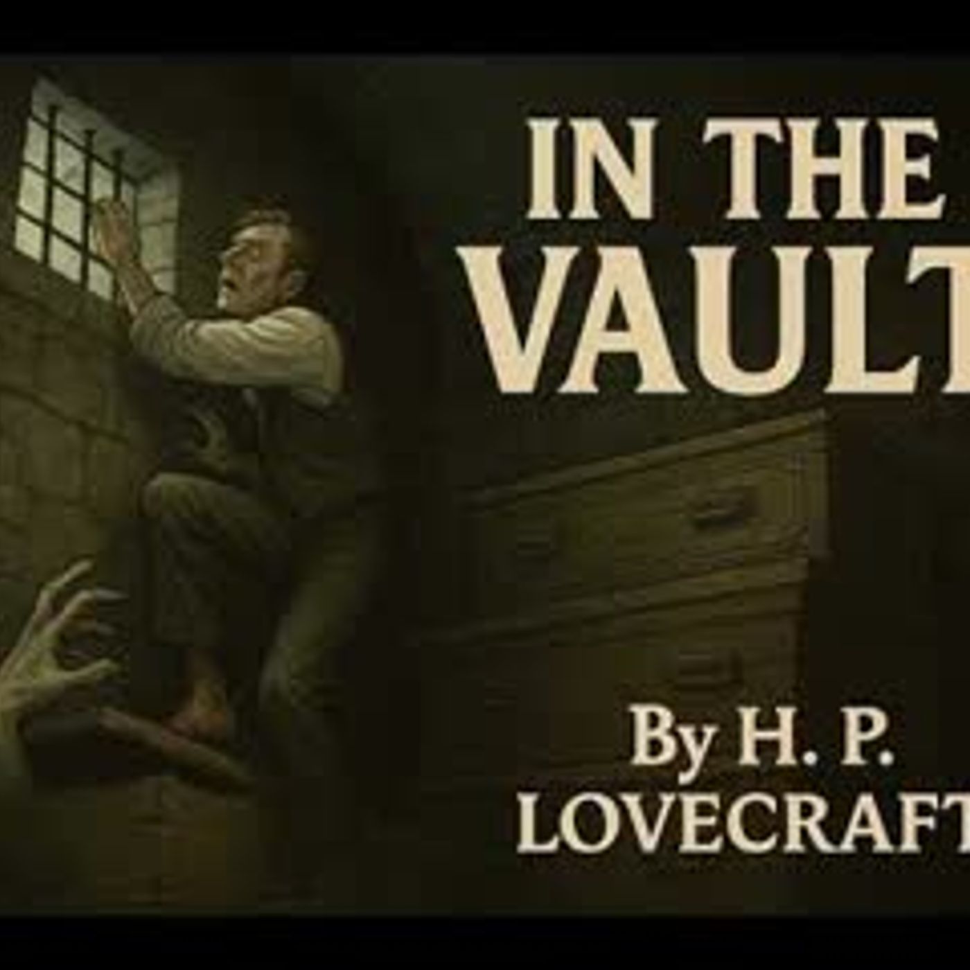 "In the Vault" by H.P. Lovecraft | Classic Tales of Horror (Full Audiobook) episode artwork
