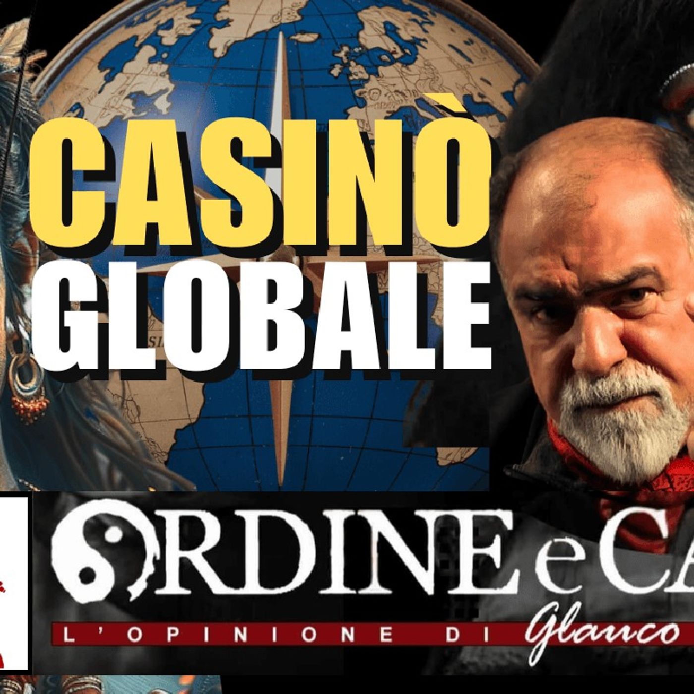 Il "CASINÒ GLOBALE" cambia le fiches – di Glauco BENIGNI con Roberto QUAGLIA | Ordine e Caos episode artwork