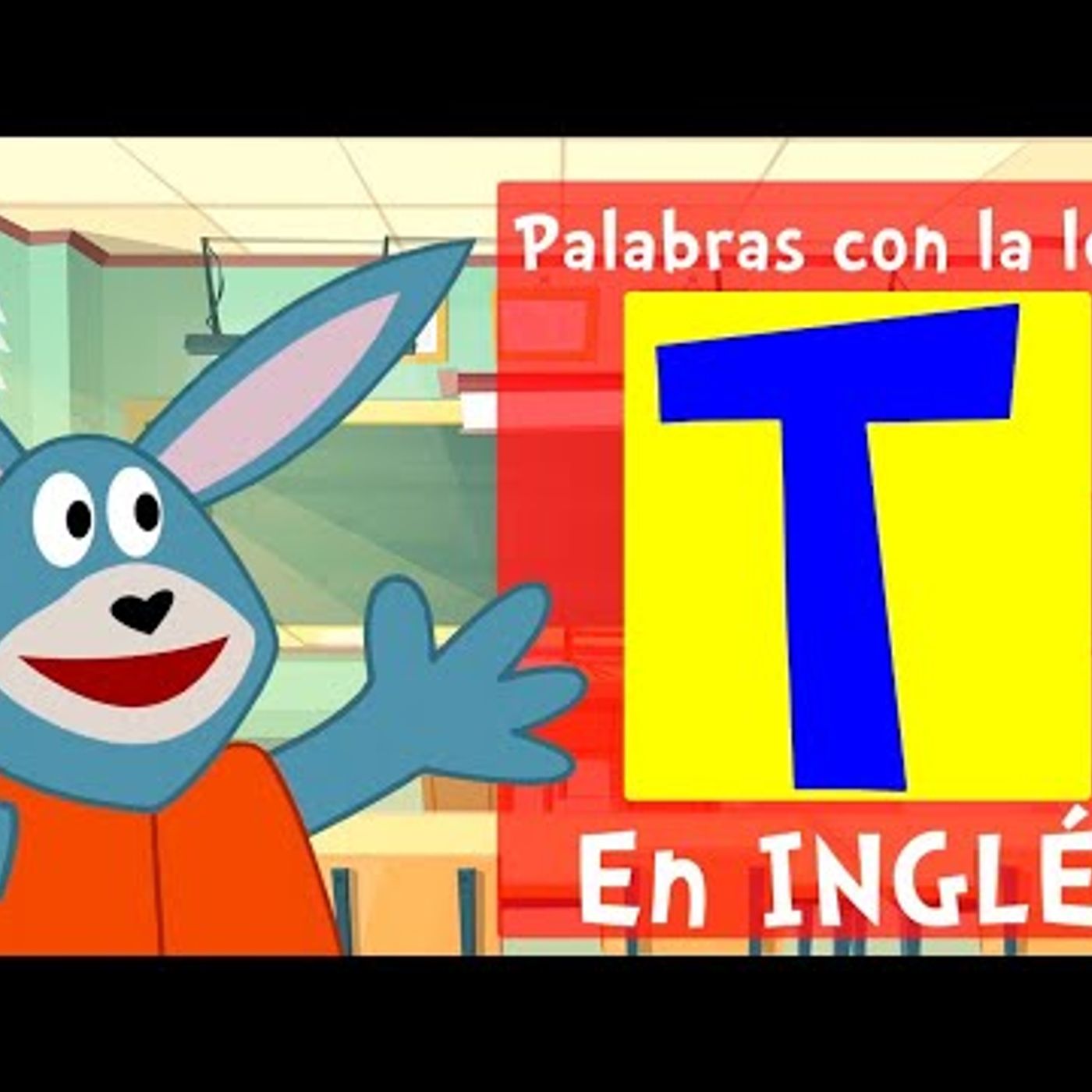 042. Palabras con la letra T en INGLÉS para niños