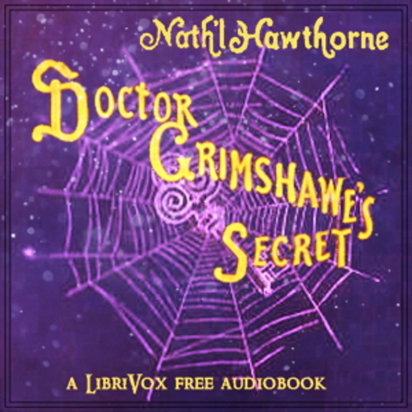 Nathaniel Hawthorne - Doctor Grimshawe’s Secret cover art