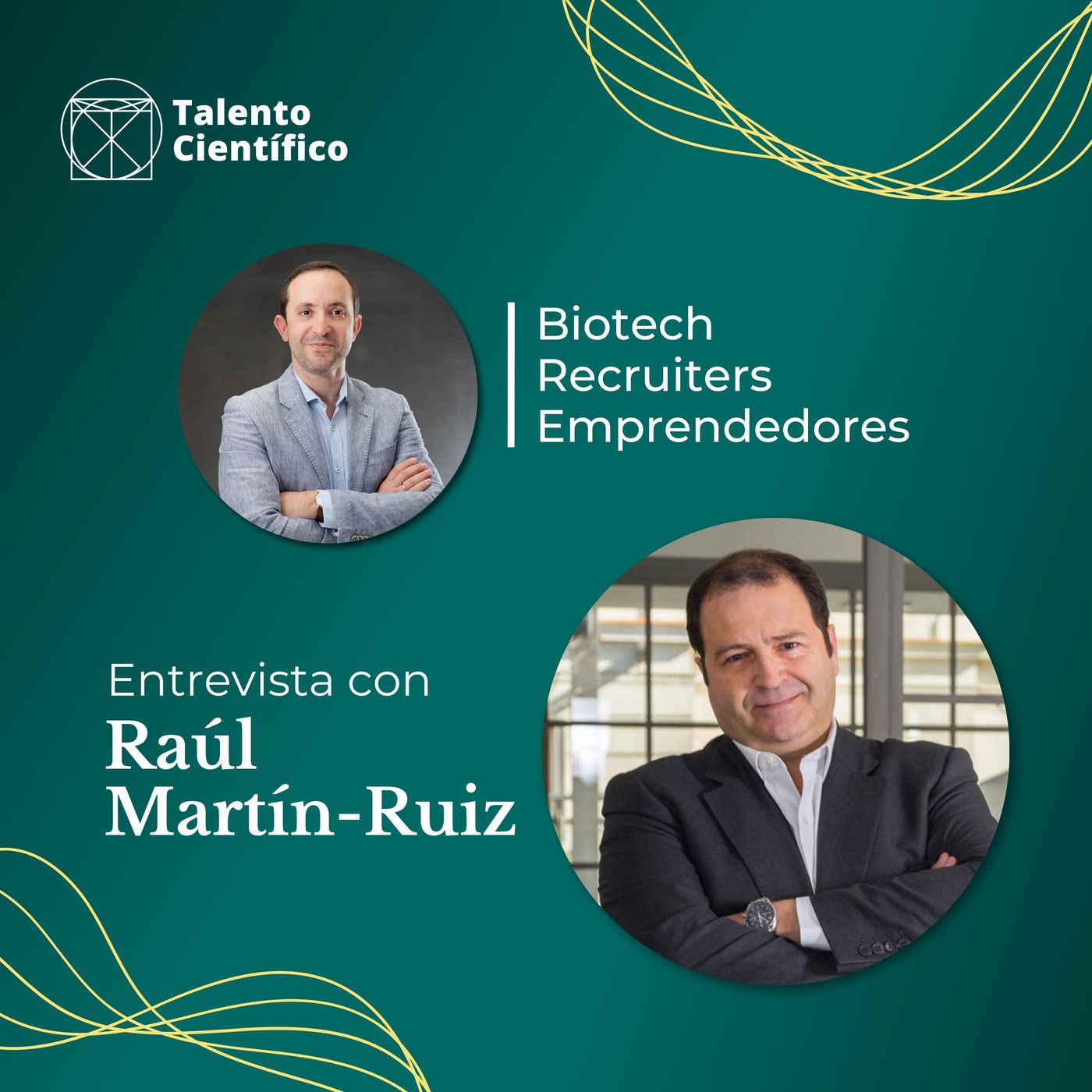 Invertir en el Futuro Científico - Entrevista con Raúl Martín-Ruiz