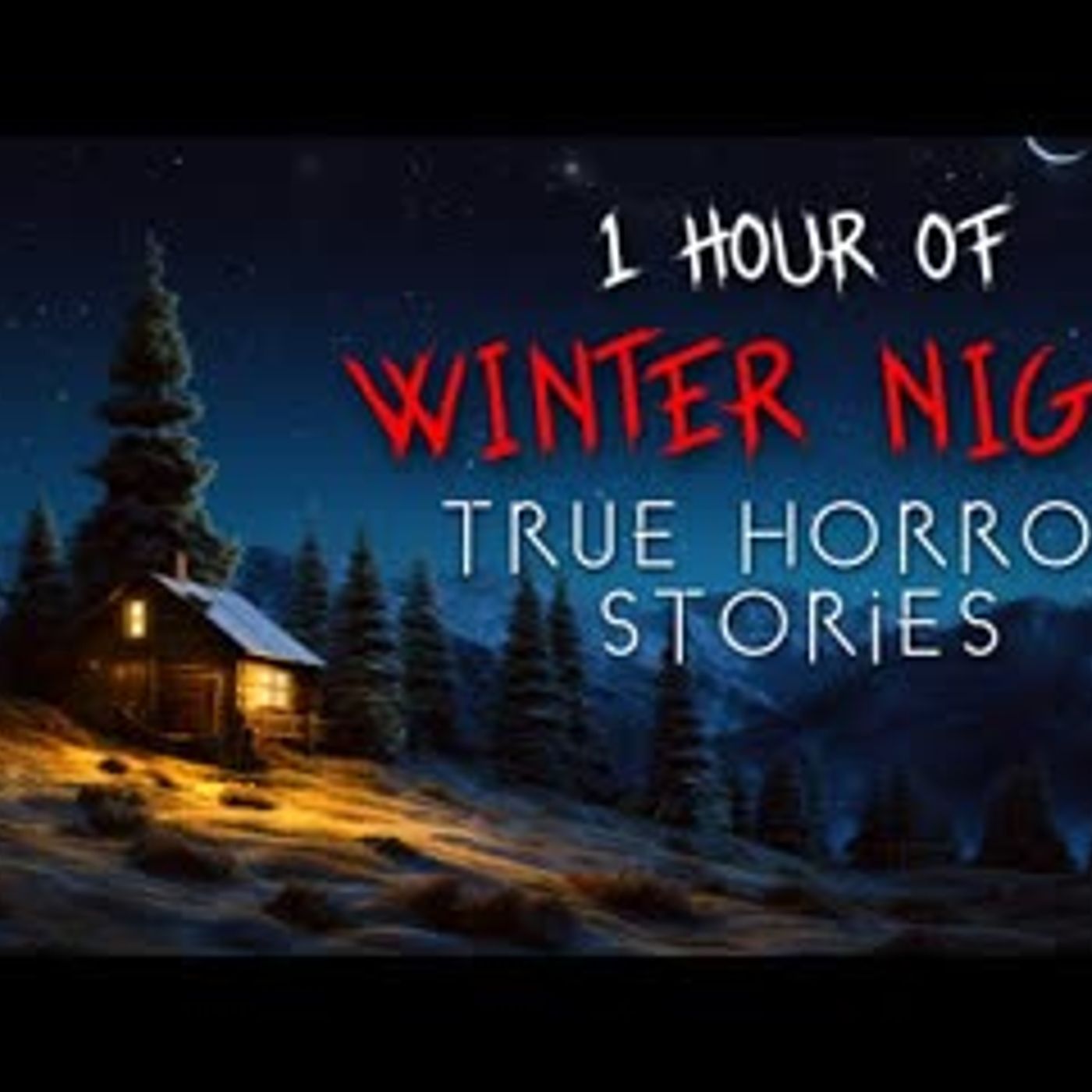 1 Hour of Winter Horror Stories for a Cold Night Alone   Vol. 1 (Compilation) episode artwork